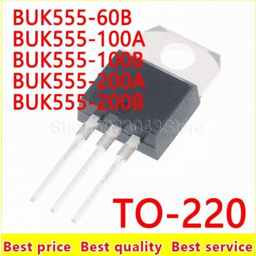 10piece)100% New BUK555-60B BUK555-100A BUK555-100B BUK555-200A BUK555-200B TO-220 Chipset
