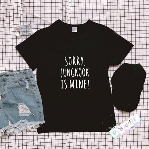 SORRY JUNGKOOK IS MINE T-shirt Bangtan Kpop Cute Funny Letter Printed Tops Korean Tees Oversized Female 2021 Summer Short Sleeve
