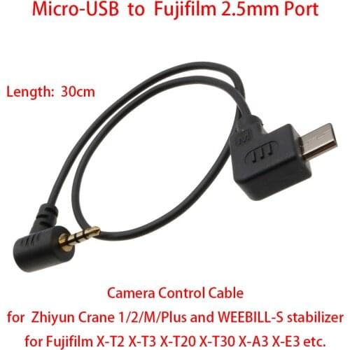 For Zhiyun Crane 1/2/Plus/M or WEEBILL-S to Fujifilm X-T3 X-T30 X-E3 etc., 30cm Control Cable Micro-USB to Fujifilm 2.5mm Port