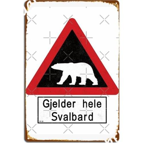 Beware Of Polar Bears Sign Svalbard Norway Metal Signs personalized Wall pub Plates Bar Cave Tin sign Posters