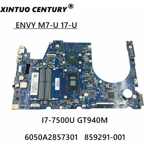 859291-601 for HP ENVY NOTEBOOK M7-U 17-U motherboard 940MX 2GB i7-7500U 6050A2857301-MB-A02 859291-501 859291-001 mainboard