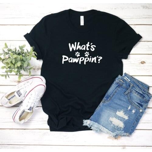 Whats pawppin Poppin letter printed T-shirt Dog Mom Mama Mother 100% Cotton Tshirt o-neck short Top Tees for women Ladies tops