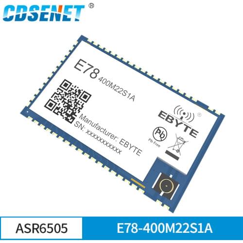 ASR6505 LoRa Module LoRaWAN E78-400M22S1A 433MHz SoC SX1262 STM8L152 MCU LPWAN SMD IoT Transceiver IPEX