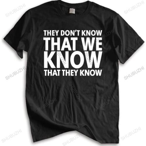 Mens summer cotton tshirt loose tops THEY DON'T KNOW, FUNNY FRIENDS T SHIRT, FUNNY T SHIRT FOR MEN unisex t-shirt cool tops