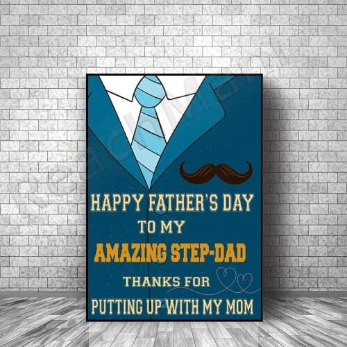 Happy Father’s Day to my stepfather, endure my mom, dad’s gift, father’s day gift, dad and son decoration poster