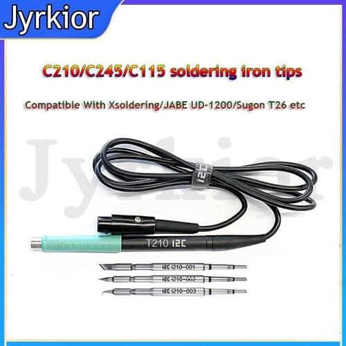 Jyrkior C210 C245 C115 Soldering Iron Tips Cartridges Compatible With Xsoldering/JABE UD-1200 Sugon T26 Soldering Station Handle