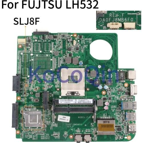 KoCoQin Laptop motherboard For FUJTSU Lifebook LH532 HM76 Mainboard DA0FJ8MB6F0 SLJ8F DDR3