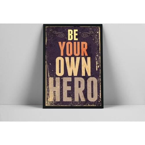 Be Your Own Hero English Inspirational Words Posters Retro Art Canvas Painting Wall Art Pictures Home Decoration Bedroom Office