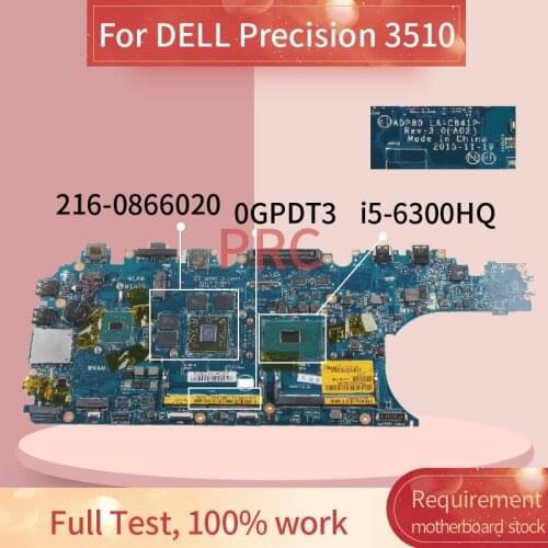 CN-0GPDT3 0GPDT3 For DELL Precision 3510 i5-6300HQ Notebook Mainboard LA-C841P SR2FP 216-0866020 DDR3 Laptop Motherboard
