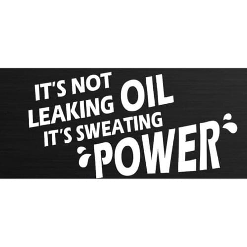 19*10CM Fun Reflective Car Stickers Decals ITS NOT LEAKING OIL ITS SWEATING POWER CT-403