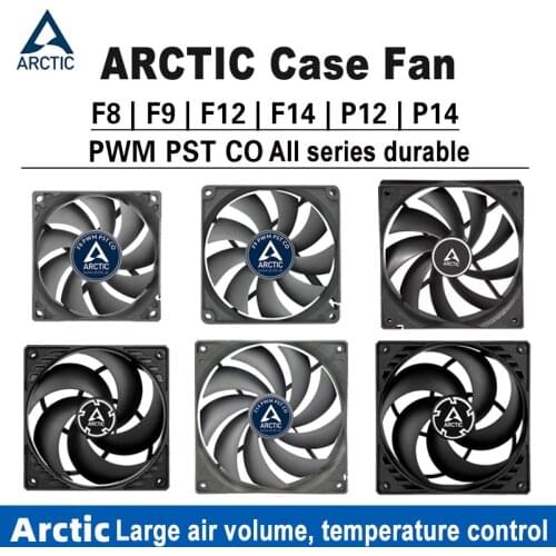 ARCTIC F8 F9 F12 F14 P12 P14 PWM PST CO Computer Case silent cooling Fan PMW Temperature Control Cooler fan low noise
