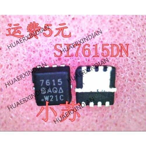 New Original SI7615DN SI7615DN-T1-GE3 SI7615 7615 QFN Have stock