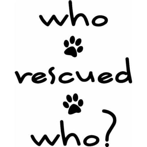 Who Saved Who Animal Dog Paw Sticker High Quality Car Window Decoration Personality Pvc Waterproof Decal Black/white, 15cm*12cm