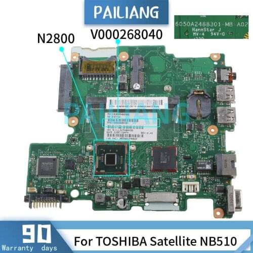 PAILIANG Laptop motherboard For TOSHIBA Satellite NB510 N2800 Mainboard V000268040 6050A2488301-MB-A02 DDR2 TESTED
