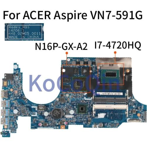 KoCoQin laptop Motherboard For ACER Aspire VN7-591G Mainboard 14206-1 I7-4720HQ N16P-GX-A2 DDR3L