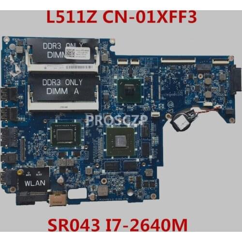 Free shipping For Dell L511Z Laptop motherboard CN-01XFF3 01XFF3 1XFF3 With SR043 I7-2640M CPU 100% working well
