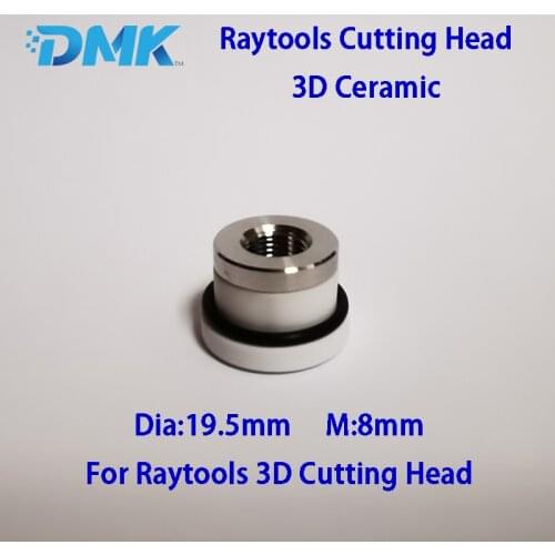 D19.5 M8 Laser Cutting Ceramic 3D BT210SRC BT240SRC BM100 Raytools Cutting Head
