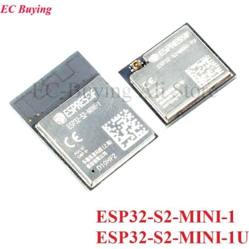 ESP32-S2-MINI-1 ESP32-S2-MINI-1U WiFi Wireless Module ESP32 S2 Mini 4MB Flash Single Core 32bit WiFi MCU Module