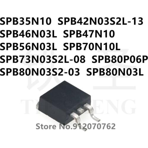 10PCS SPB35N10 SPB42N03S2L-13 SPB46N03L SPB47N10 SPB56N03L SPB70N10L SPB73N03S2L-08 SPB80P06P SPB80N03S2-03 SPB80N03L TO-263