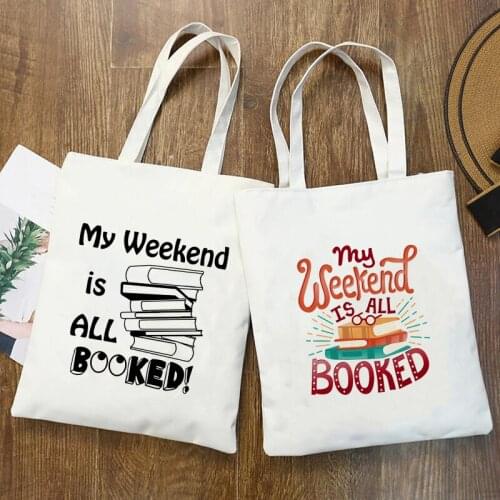 Women Canvas Shoulder Bags My Weekend Is All Booked Print Ladies Handbag Casual Totes Literary Books Bag Shopping Bag for Girls