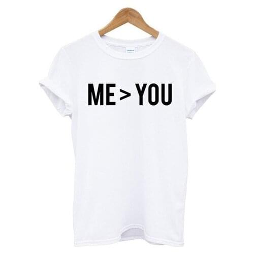 ME YOU Letters Print Women Tshirts Cotton Casual Funny t Shirt For Lady Top Tee White Drop Ship H-118