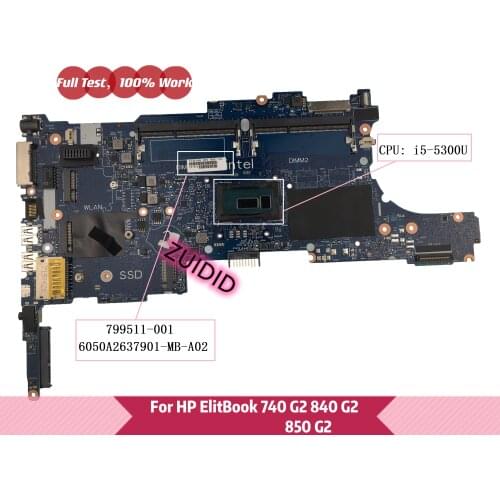 799511-001 For HP EliteBook 840 G2 850 G2 740 G2 Laptop Motherboard Notebook PC 799511-601 799511-501 with i5-5300 DDR3