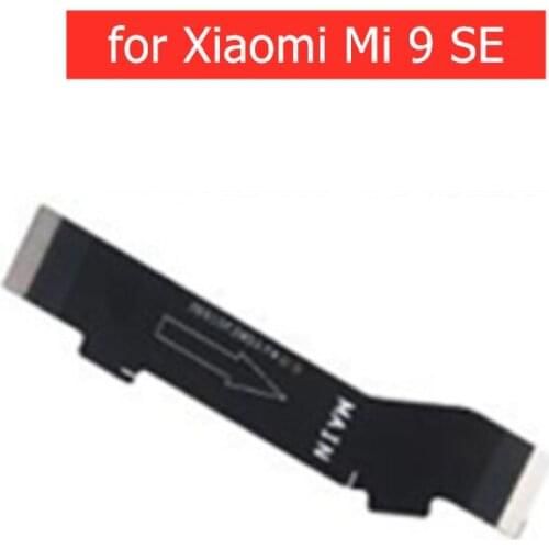 For Xiaomi Mi 9 SE MainBoard Flex Main board Motherboard Connect LCD Ribbon Flex Cable Replacement Parts