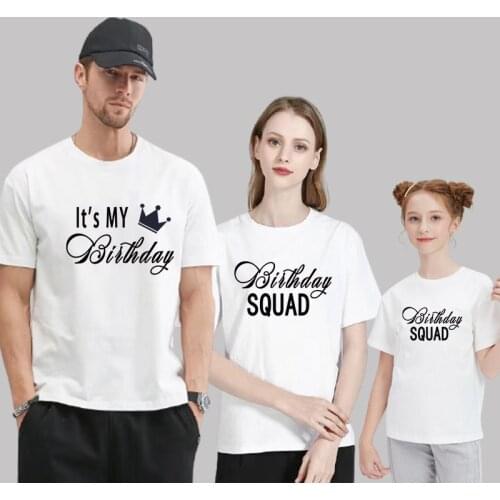 Matching Family Outfits Its My Birthday Tshirt Birthday Squad Shirt Family Clothing Father Mother Daughter Son Couple Clothes