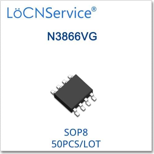 LoCNService 50PCS 500PCS SOP8 N3866VG High quality