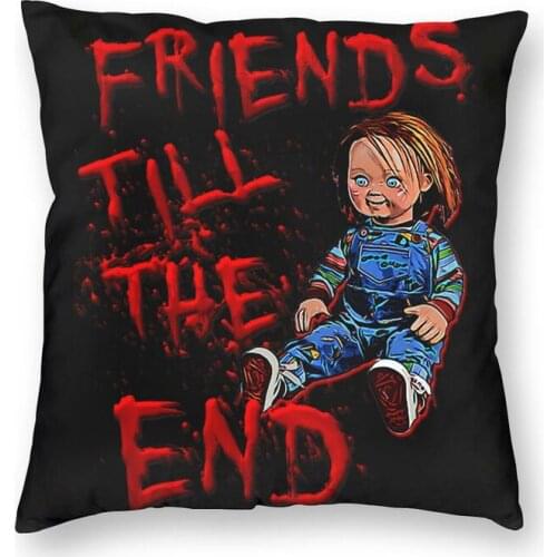 Friends Till The End Cushion Cover 40x40 Home Decorative Printing Chucky Throw Pillow Case for Sofa Double-sided