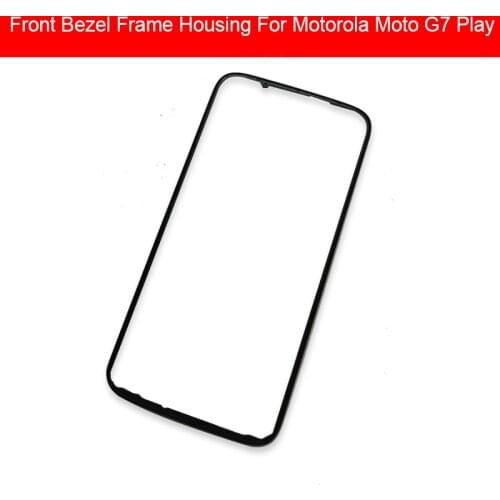 Genuine Front Housing Frame Ring Bezel Cover For Motorola MOTO G7 Play G7Play Frame Bezel Chassis Case Replacement