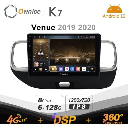 Ownice K7 Android 10 Car Multimedia Radio for Hyundai Venue 2019 2020 GPS Video player 6G+128G Quick Charge Coaxial HDMI 4G LTE