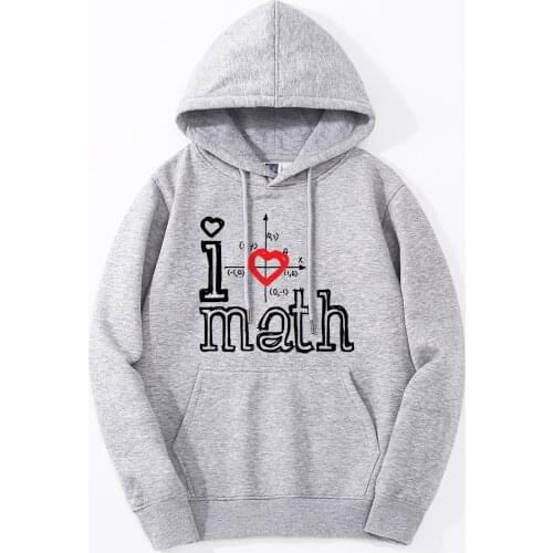 New Arrival I Love Math Funny Print Men Sweatshirt 2019 Spring Autumn Hip Hop Men Hoodies Fleece High Quality Fashion Pullover