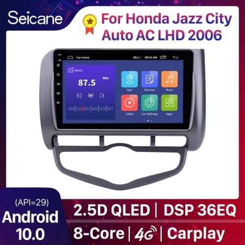 Seicane 2din Android 10.0 Car Radio GPS Multimedia Unit Player for 2006 Honda Jazz City Auto AC Left Hand Drive support Carplay