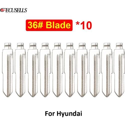 10Pcs/Lot New Replacement NO.36 Folding Flip Car Key Blank 36# Uncut Key Blade For Hyundai Tucson New Chery Chery A5 Tiggo