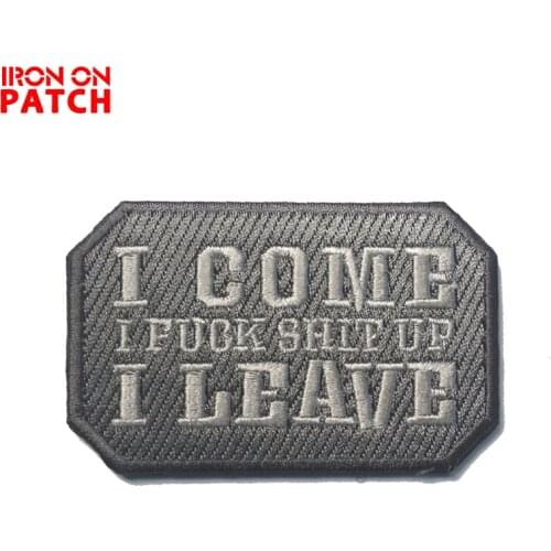 I COME I LEAVE Embroidered Patches Military Tactical Armband Applique Hook & Loop Badge Clothes Backpack pride patch