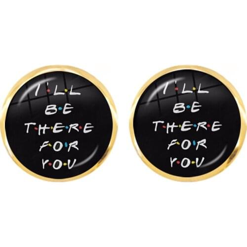American TV Show Friends Earrings I'll Be There For You Print 12mm Glass Cabochon Earrings Jewelry For Women Girls Friedns Gift