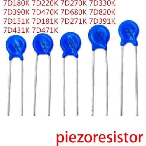 20PCS Varistor 7D151K 7D180K 7D181K 7D220K 7D270K 7D271K 7D330K 7D390K 7D391K 7D431K 7D470K 7D471K 7D680K piezoresistor
