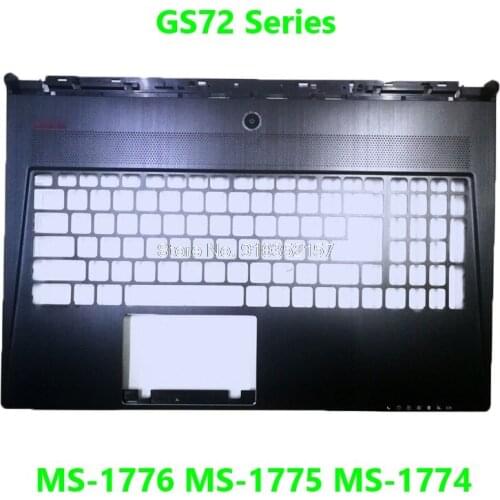 Palmrest Upper Case For MSI GS72 MS-1776 MS-1775 MS-1774 GS72 6QE 6QC 6QD E2P-77105XX-CGO 307772C417-2B621 Without Touchpad