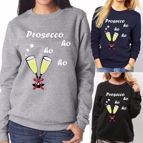 Hot Girls Hoodies Womens Christmas Jumper "Prosecco ho ho ho" Novelty New Ladies Xmas Clothing Sudaderas Mujer