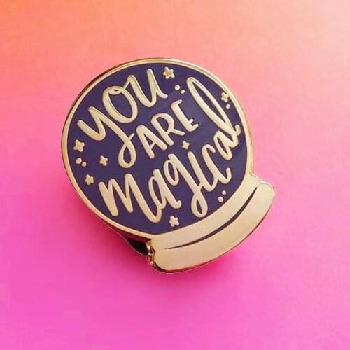 You Are Magical Crystal Ball Enamel Brooch Pin Backpack Hat Bag Collar Lapel Pins Badges Women Mens Fashion Jewelry Accessories
