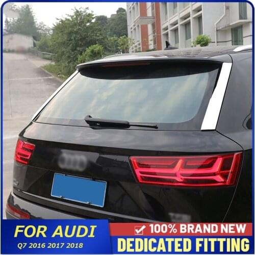 Auto Parts For Audi Q7 2016 2017 2018 Car Rear Trunk Spoiler Window Strip Cover Trim Stickers Molding Garnish