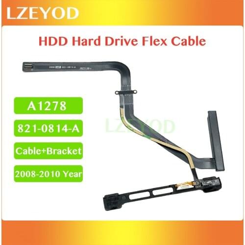 A1278 HDD Hard Disk Drive Flex Cable With Bracket 821-0814-A For MacBook Pro 13" A1278 2008 2009 2010 HDD Cable Year