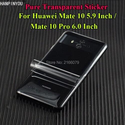 For Huawei Mate10 5.9" / Mate 10 Pro 6.0" Full Cover Protective Sticker Durable Pure Transparent Back Screen Protector Film