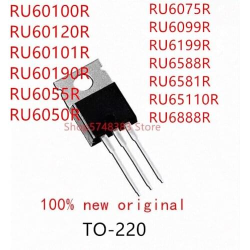 10PCS RU60100R RU60120R RU60101R RU60190R RU6055R RU6050R RU6075R RU6099R RU6199R RU6588R RU6581R RU65110R RU6888R TO-220