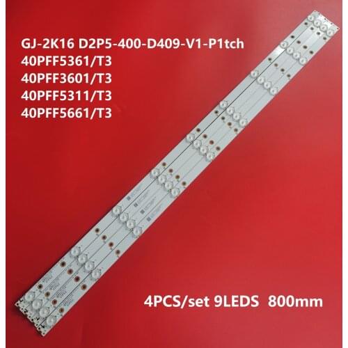 800mm LED backlight strip for 40PFF5361/T3 40PFF5301/T3 40PFF3601/T3 40PFF5311/T3 40PFF5661/T3 GJ-2K16 D2P5-400-D409-V1-P1tch