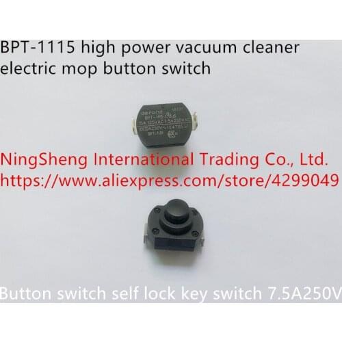 Original new 100% import BPT-1115 high power vacuum cleaner electric mop button switch self lock key switch 7.5A250V