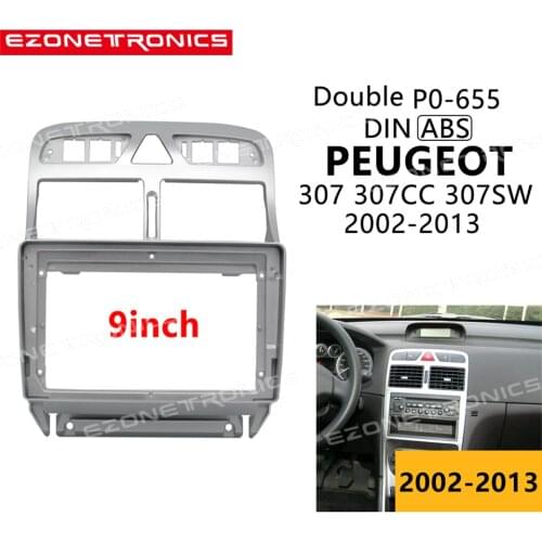 2-1Din Car DVD Frame Audio Fitting Adaptor Dash Trim Kits Facia Panel 9 inch For Peugeot 307 307CC 02-13 Double Din Radio Player