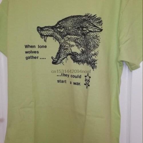 When Lone Wolves Gather... They Could Start A War T Shirt Industrial Electronic Music Apparel Graphic Tee Men & Women 542