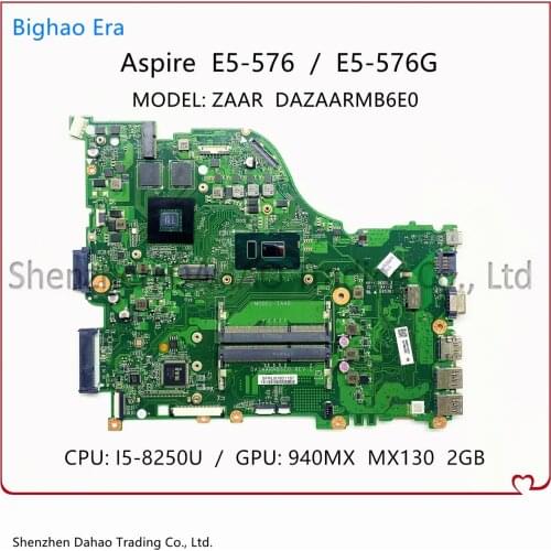 For ACER Aspire E 15 E5-576 E5-576G Laptop Motherboard DAZAARMB6E0 With i5-7200U CPU DDR3L 940MX/MX130 2G-GPU 100% Fully Tested